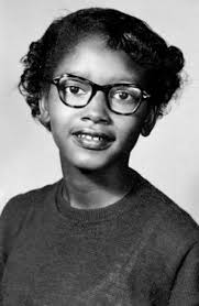 Claudette Colvin: the first to refuse to give up her seat on a Montgomery bus